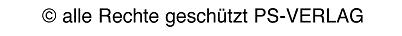alle Rechte geschützt PS-Verlag